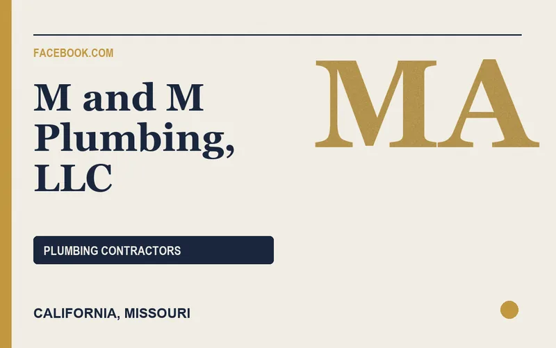 M and M Plumbing, LLC in California, Missouri