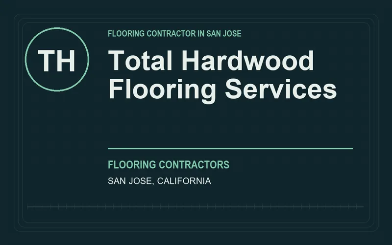 Total Hardwood Flooring Services in San Jose, California