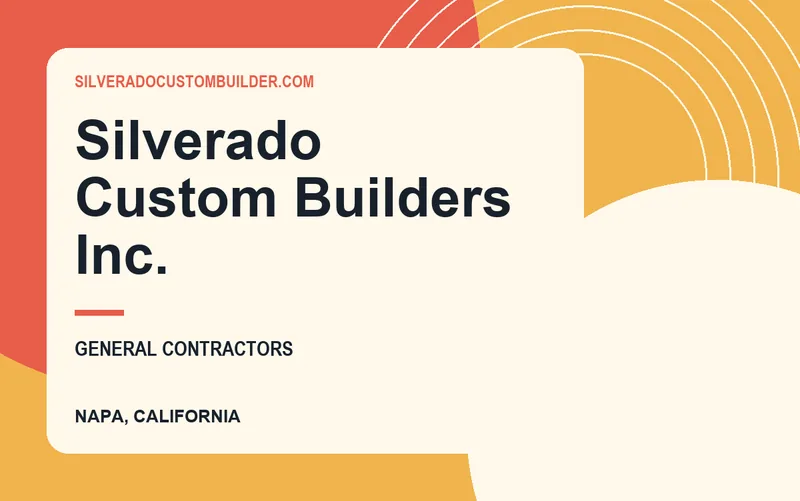 Silverado Custom Builders Inc. in Napa, California