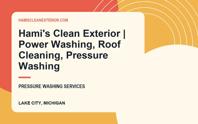 Hami's Clean Exterior | Power Washing, Roof Cleaning, Pressure Washing in Lake City, Michigan