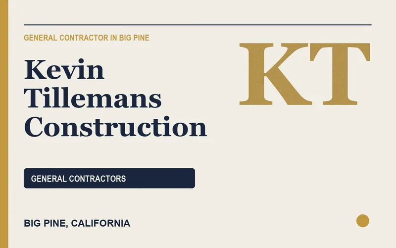 Kevin Tillemans Construction in Big Pine, California