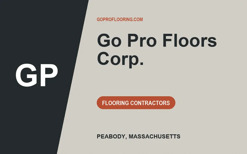 Go Pro Floors Corp. in Peabody, Massachusetts