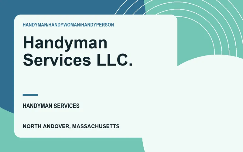Handyman Services LLC. in North Andover, Massachusetts