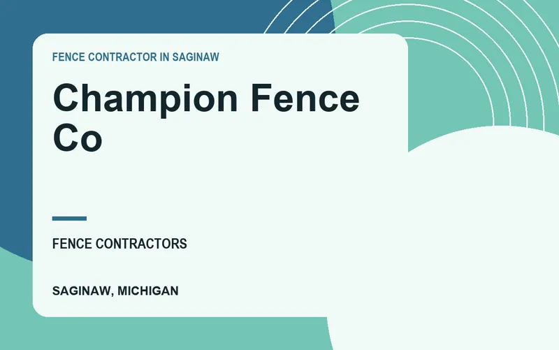 Champion Fence Co in Saginaw, Michigan