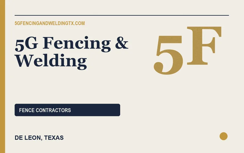 5G Fencing & Welding in De Leon, Texas