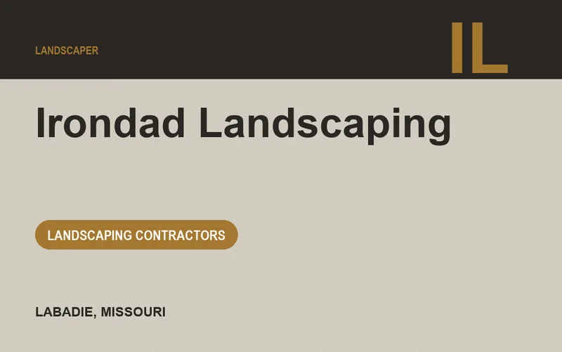 Irondad Landscaping in Labadie, Missouri