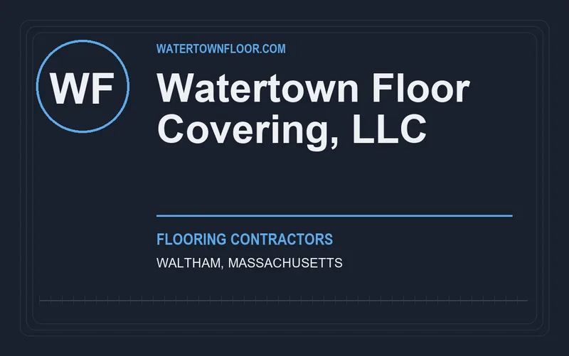 Watertown Floor Covering, LLC in Waltham, Massachusetts