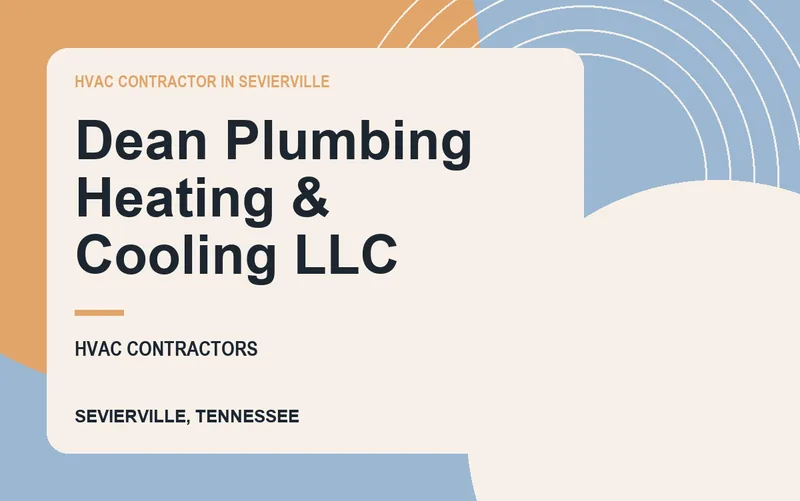 Dean Plumbing Heating & Cooling LLC in Sevierville, Tennessee