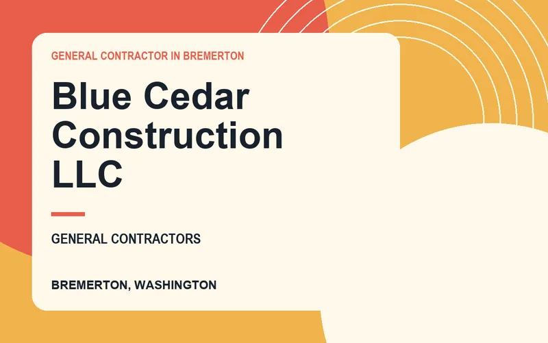 Blue Cedar Construction LLC in Bremerton, Washington