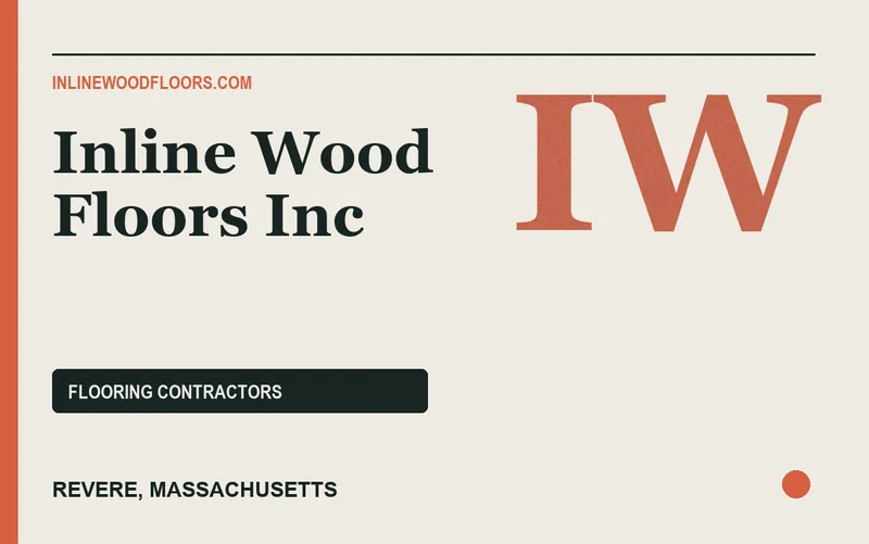 Inline Wood Floors Inc in Revere, Massachusetts