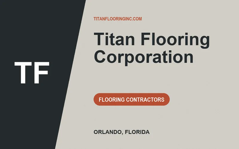 Titan Flooring Corporation in Orlando, Florida