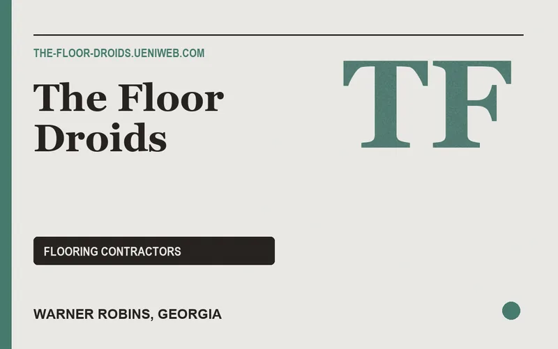 The Floor Droids in Warner Robins, Georgia