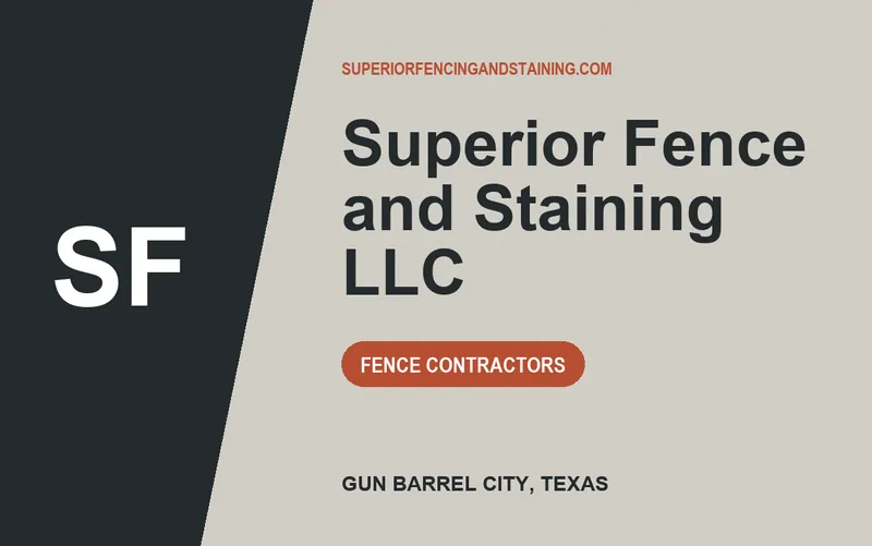 Superior Fence and Staining LLC in Gun Barrel City, Texas
