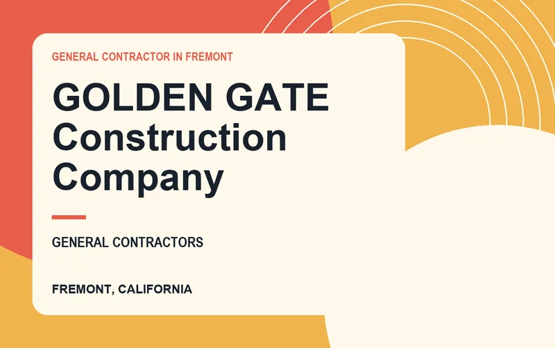 GOLDEN GATE Construction Company in Fremont, California