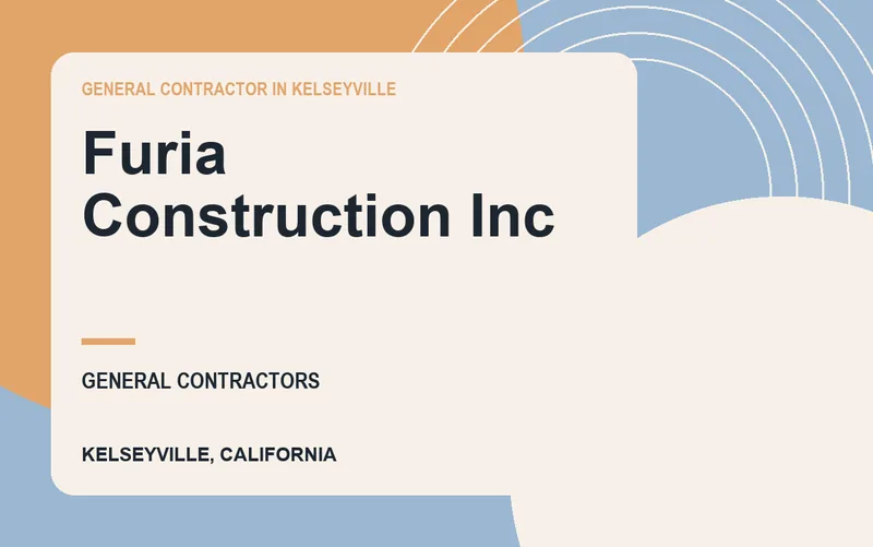 Furia Construction Inc in Kelseyville, California