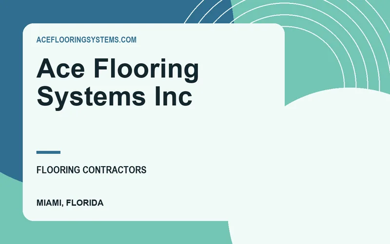Ace Flooring Systems Inc in Miami, Florida