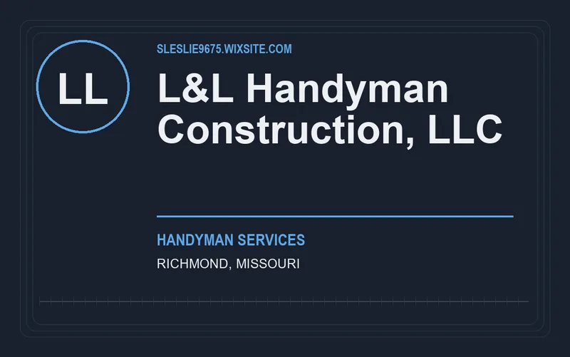 L&L Handyman Construction, LLC in Richmond, Missouri