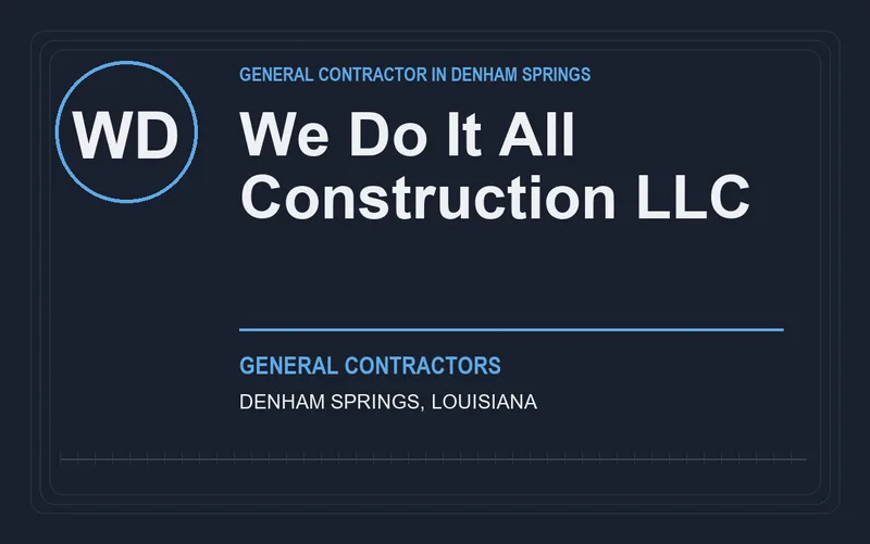 We Do It All Construction LLC in Denham Springs, Louisiana