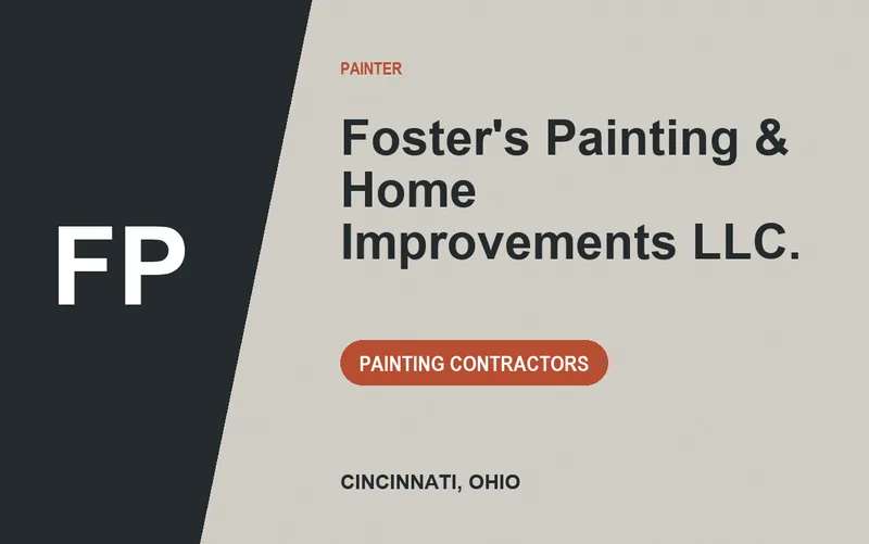 Foster's Painting & Home Improvements LLC. in Cincinnati, Ohio