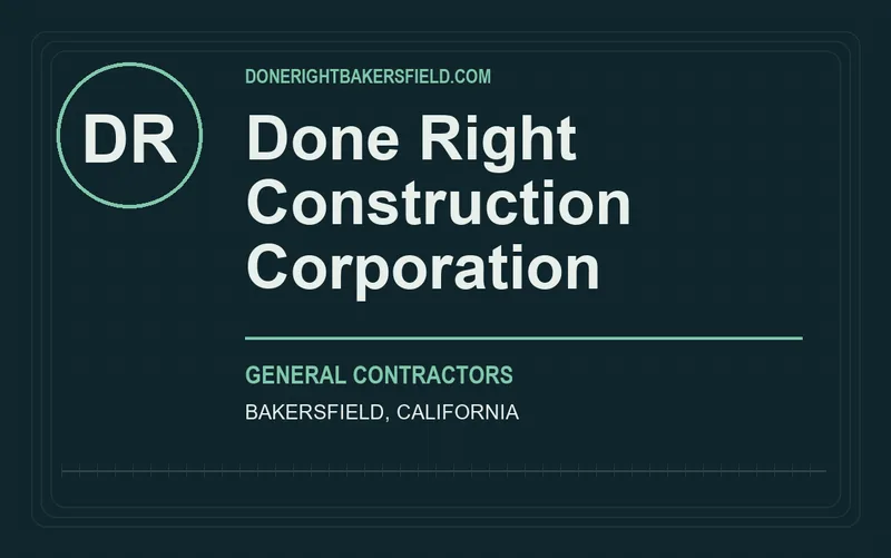 Done Right Construction Corporation in Bakersfield, California