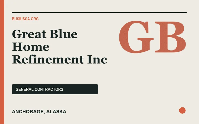 Great Blue Home Refinement Inc in Anchorage, Alaska