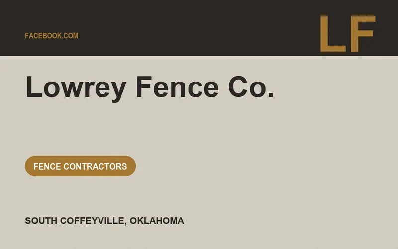 Lowrey Fence Co. in South Coffeyville, Oklahoma