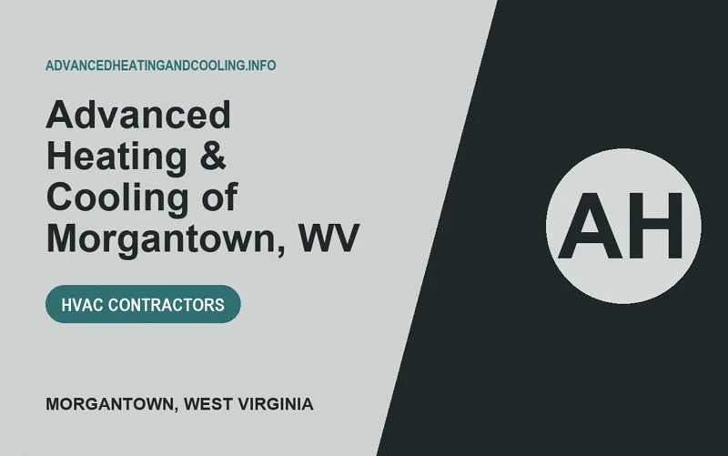 Advanced Heating & Cooling of Morgantown, WV in Morgantown, West Virginia
