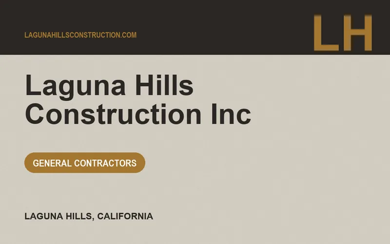 Laguna Hills Construction Inc in Laguna Hills, California