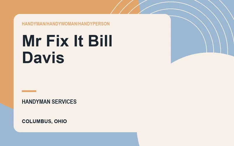Mr Fix It Bill Davis in Columbus, Ohio