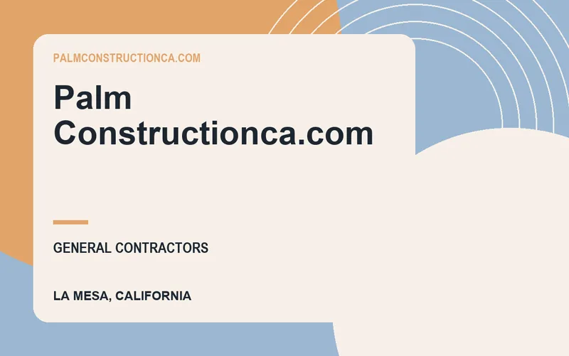 Palm Constructionca.com in La Mesa, California