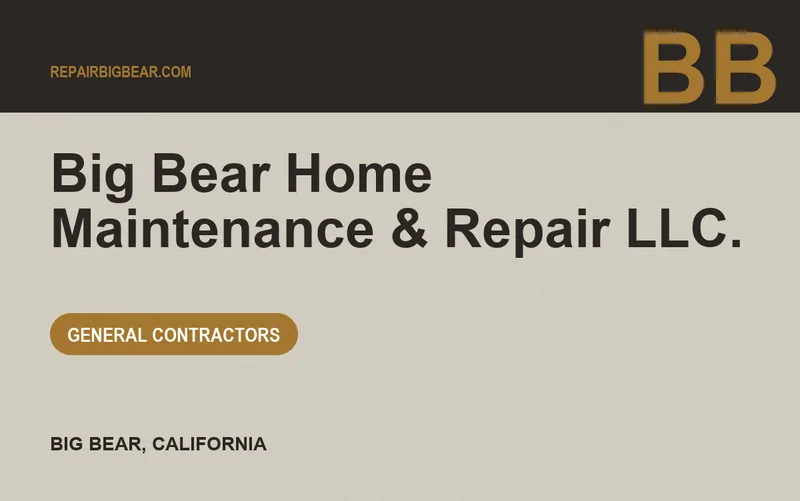 Big Bear Home Maintenance & Repair LLC. in Big Bear, California