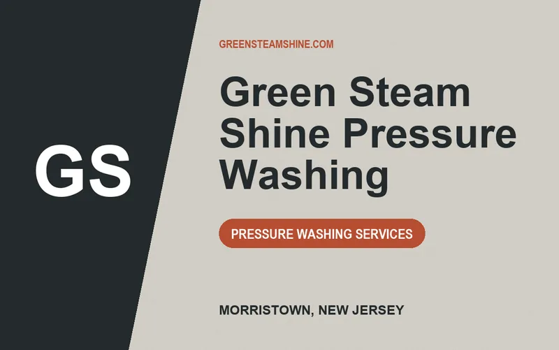 Green Steam Shine Pressure Washing in Morristown, New Jersey