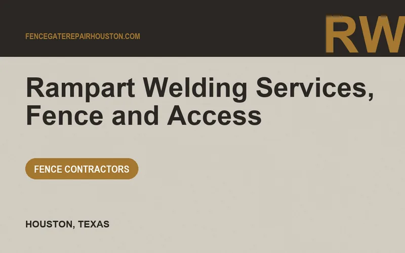 Rampart Welding Services, Fence and Access in Houston, Texas