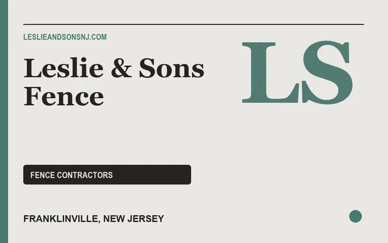 Leslie & Sons Fence in Franklinville, New Jersey