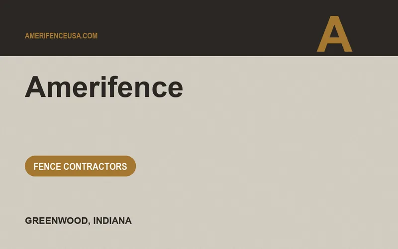 Amerifence in Greenwood, Indiana
