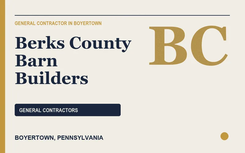 Berks County Barn Builders in Boyertown, Pennsylvania