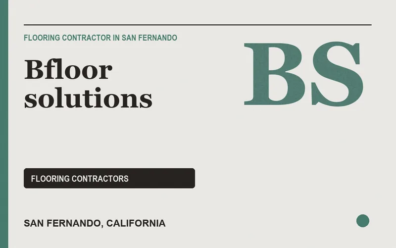 Bfloor solutions in San Fernando, California