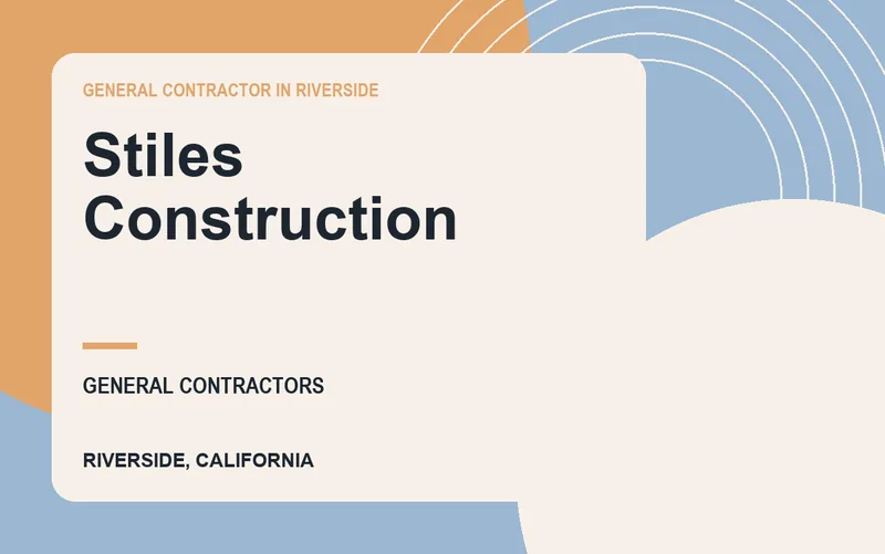 Stiles Construction in Riverside, California