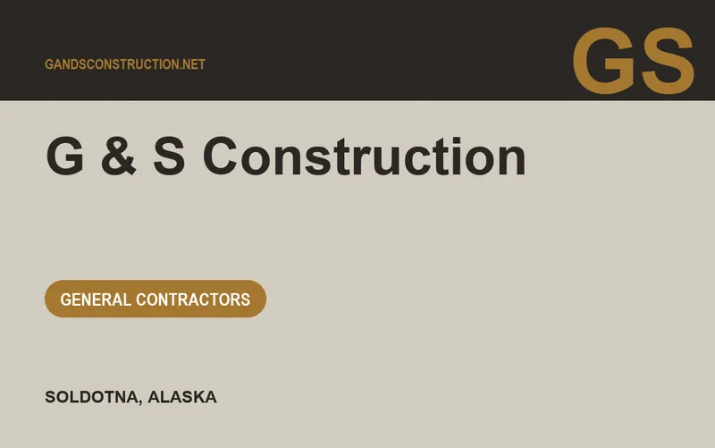 G & S Construction in Soldotna, Alaska