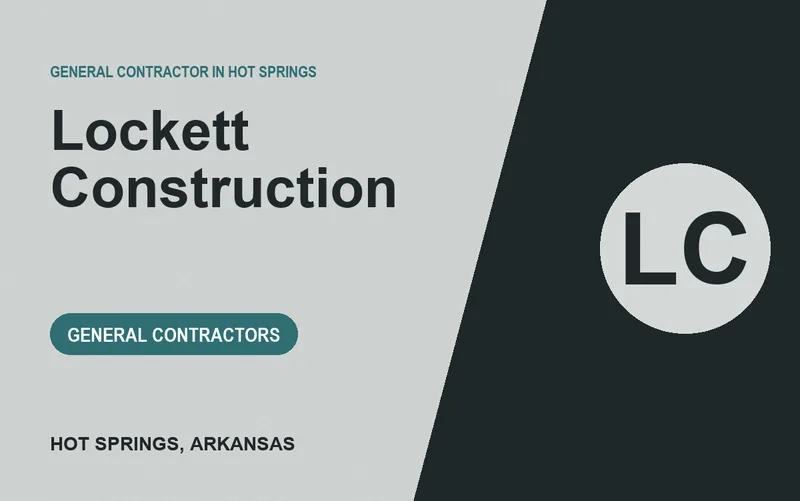 Lockett Construction in Hot Springs, Arkansas