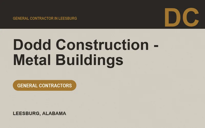 Dodd Construction - Metal Buildings in Leesburg, Alabama