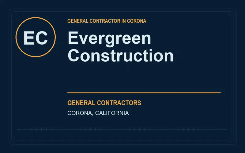 Evergreen Construction in Corona, California