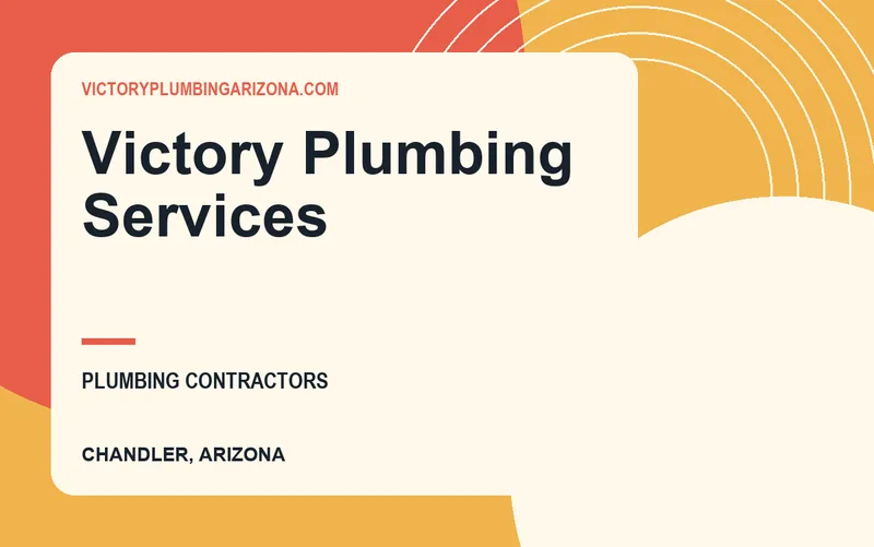 Victory Plumbing Services in Chandler, Arizona