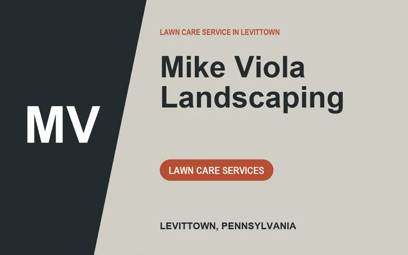 Mike Viola Landscaping in Levittown, Pennsylvania