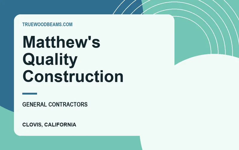 Matthew's Quality Construction in Clovis, California