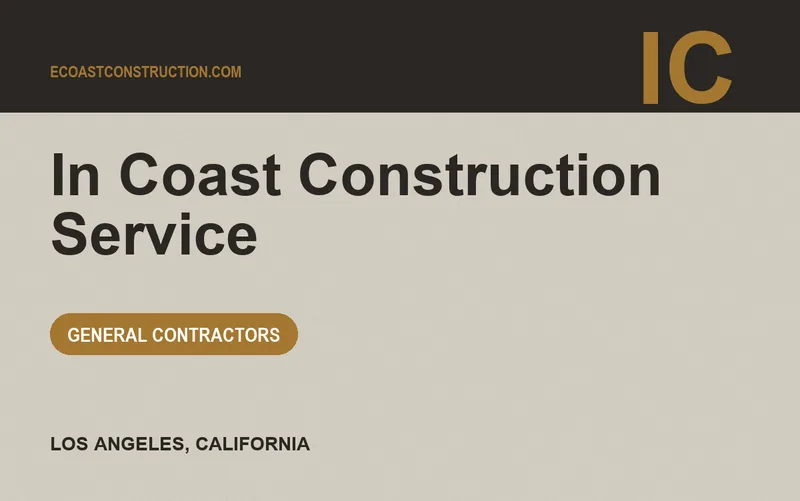 In Coast Construction Service in Los Angeles, California