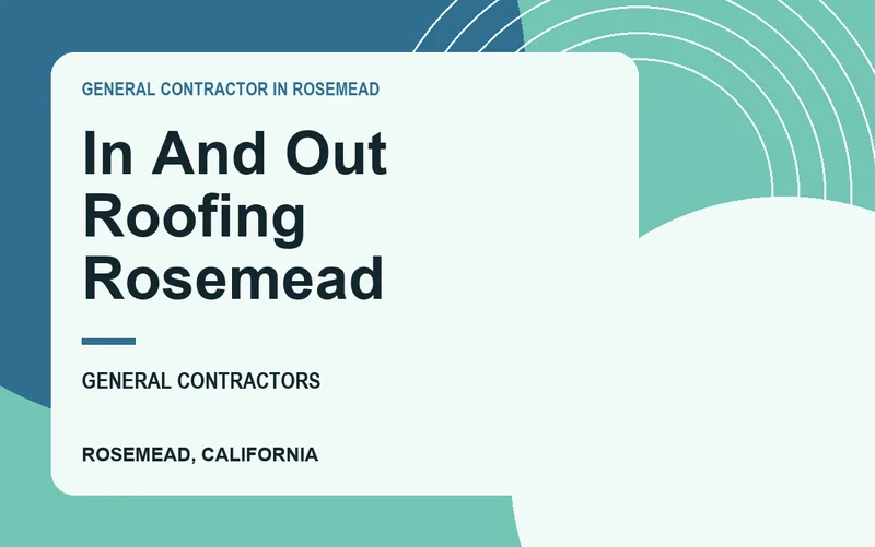 In And Out Roofing Rosemead in Rosemead, California