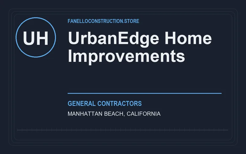 UrbanEdge Home Improvements in Manhattan Beach, California