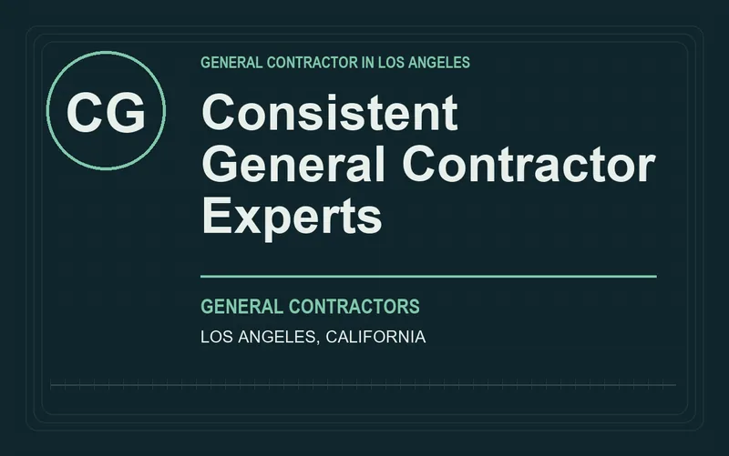 Consistent General Contractor Experts in Los Angeles, California