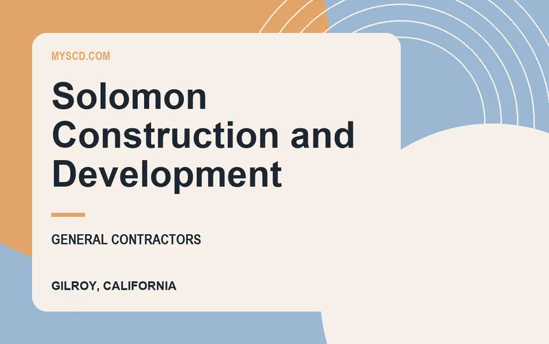 Solomon Construction and Development in Gilroy, California